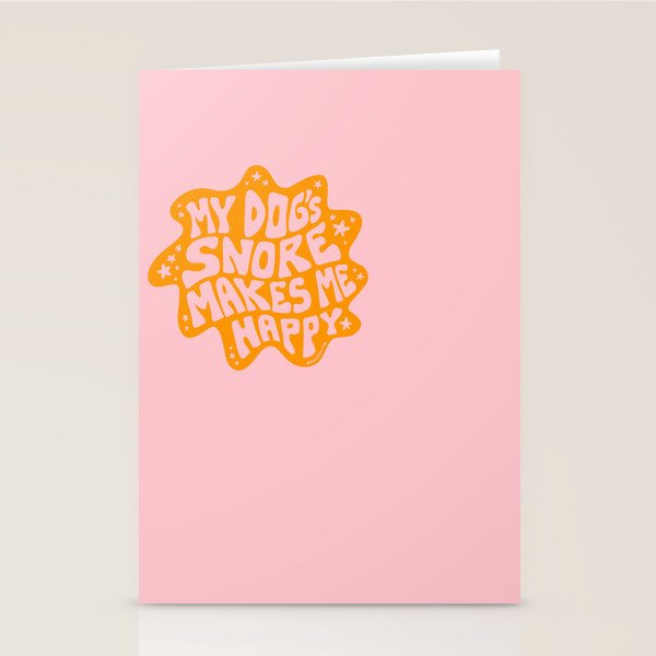 My Dogs Snore Makes My Happy Stationery Card Gallery Image 2
