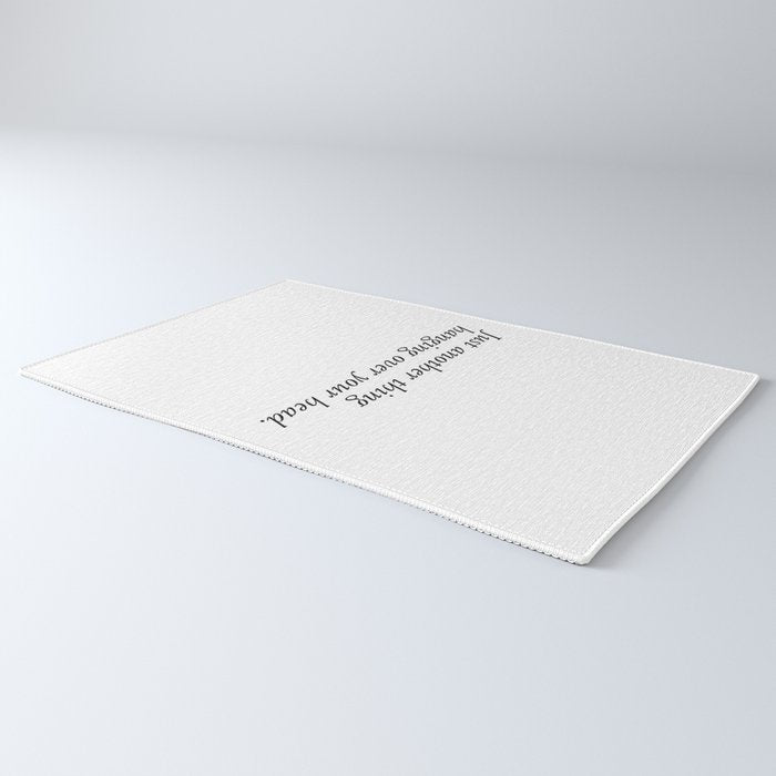 just another thing hanging over your head Rug Gallery Image 3