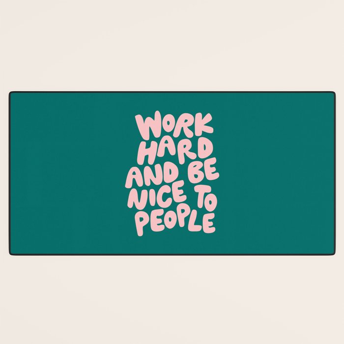 Work Hard and Be Nice to People in Green and Peach Pink Desk Mat Gallery Image 3