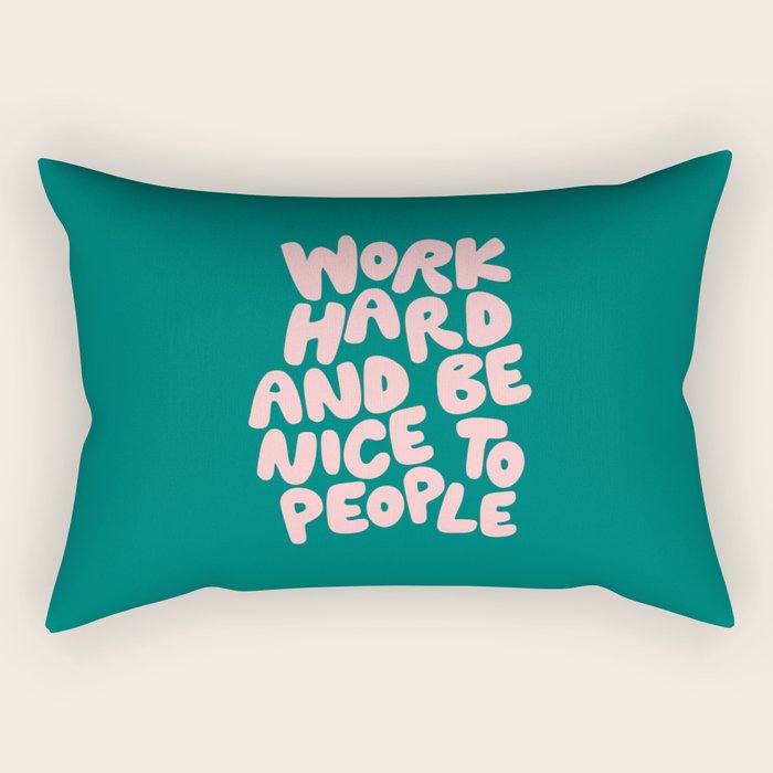 Work Hard and Be Nice to People in Green and Peach Pink Rectangular Pillow Gallery Image 1