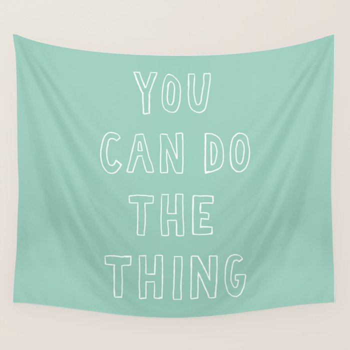 You Can Do The Thing Wall Tapestry Gallery Image 4