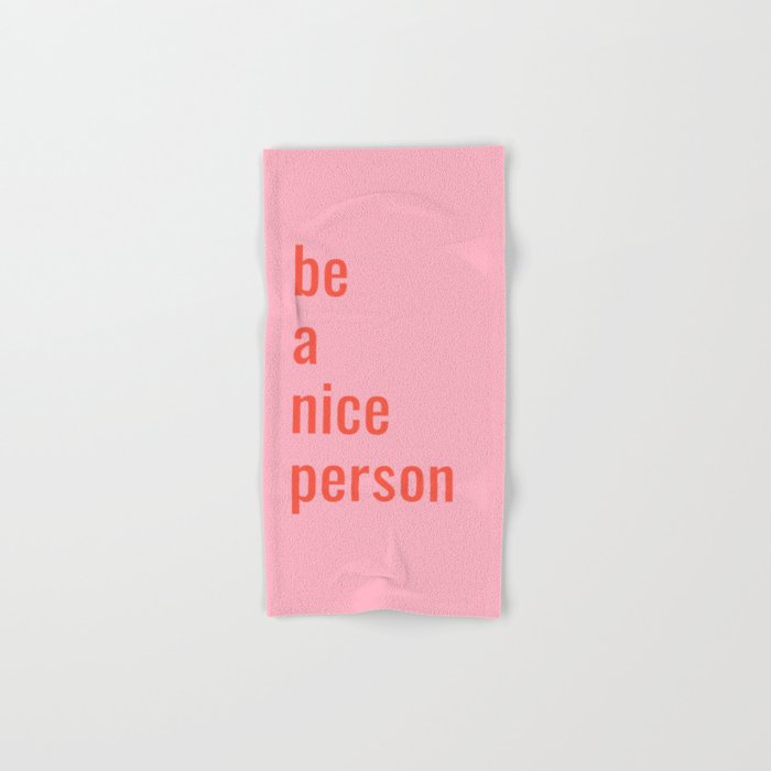 Be A Nice Person Bath Towel Gallery Image 1