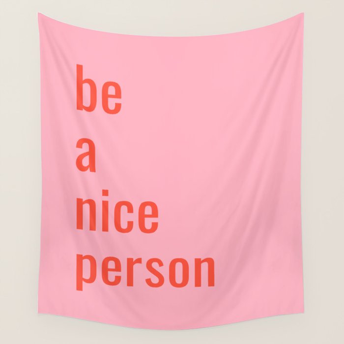 Be A Nice Person Wall Tapestry Gallery Image 1