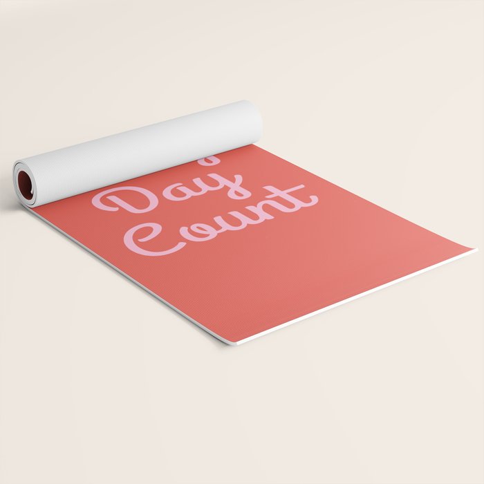 Make Every Day Count Yoga Mat Gallery Image 2