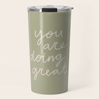 You Are Doing Great Sage Green Travel Mug Gallery Image 1
