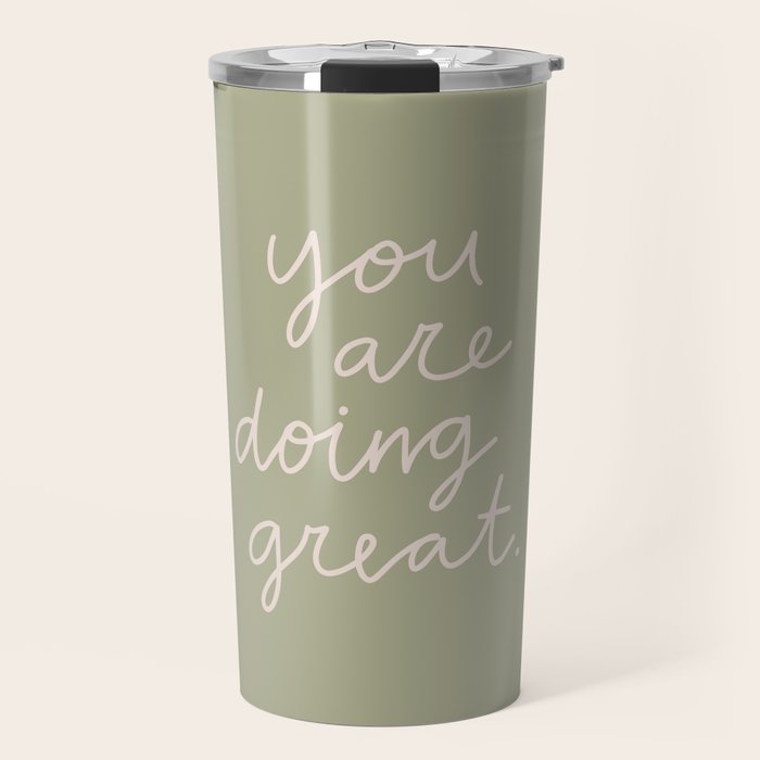 You Are Doing Great Sage Green Travel Mug Gallery Image 1