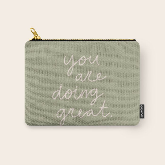 You Are Doing Great Sage Green Carry All Pouch Gallery Image 1
