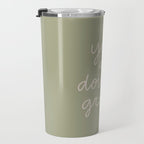 You Are Doing Great Sage Green Travel Mug Gallery Image 3