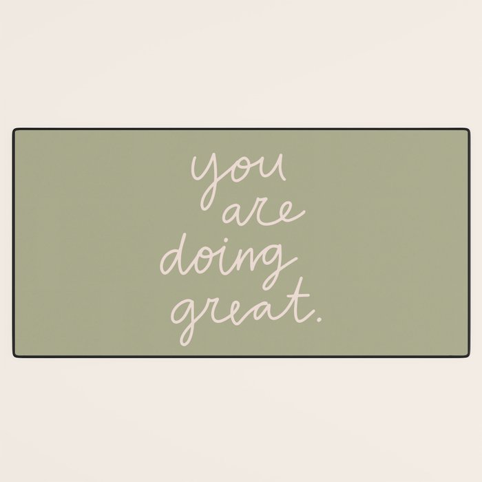 You Are Doing Great Sage Green Desk Mat Gallery Image 3