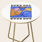 Sun's Out Buns Out (with Lettering) Side Table Gallery Image 2