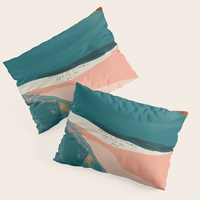 "There Is An Endless Depth To You."  Pillow Sham Gallery Image 3