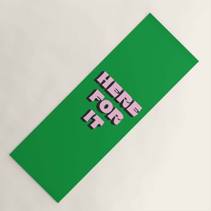 Here For It Yoga Mat Gallery Image 1