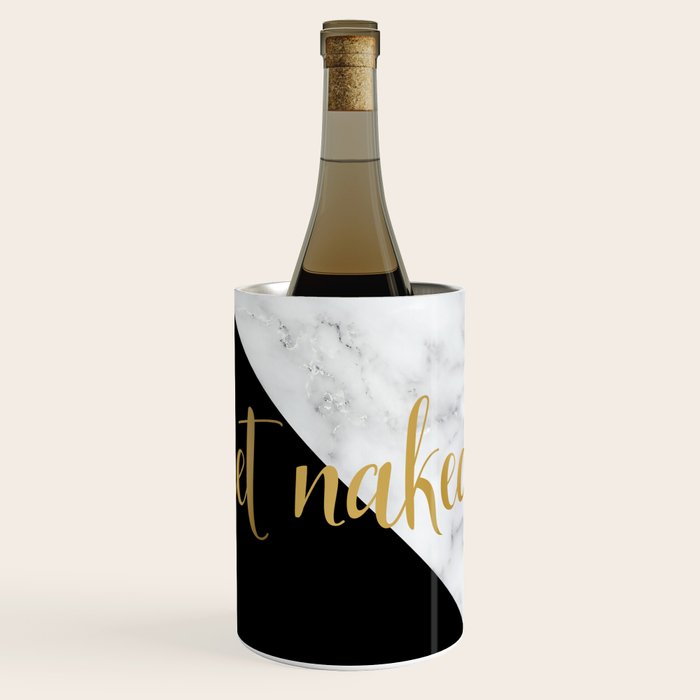Get Naked, Bathroom Art, Meme, Black and White Marble Wine Chiller Gallery Image 1