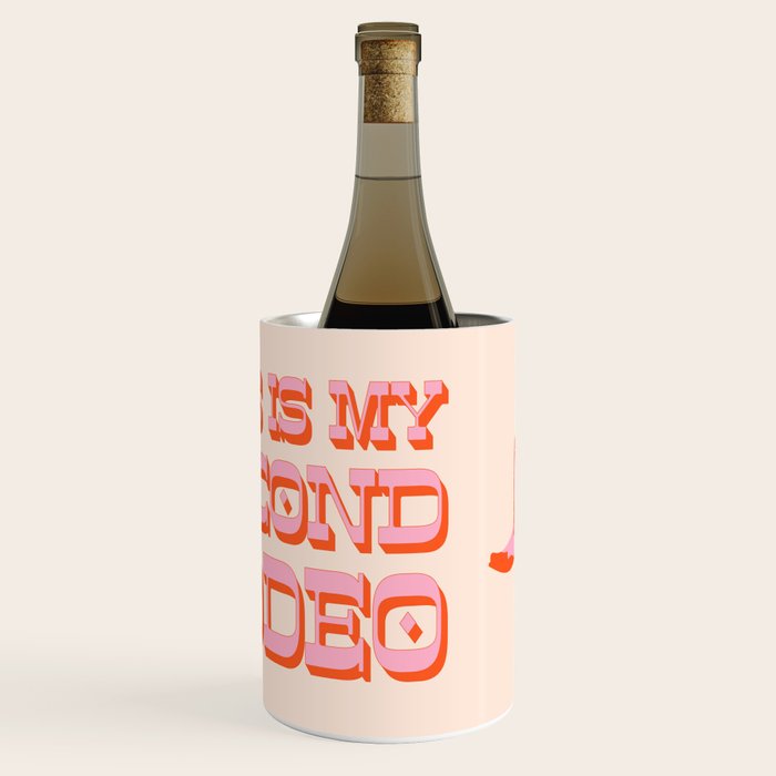 This is My Second Rodeo (pink and orange old west letters) Wine Chiller Gallery Image 1