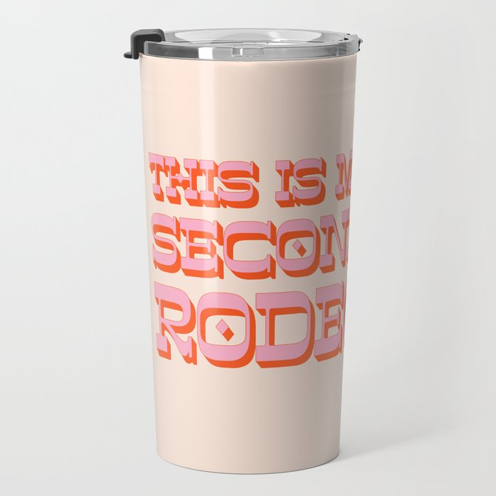 This is My Second Rodeo (pink and orange old west letters) Travel Mug Gallery Image 3