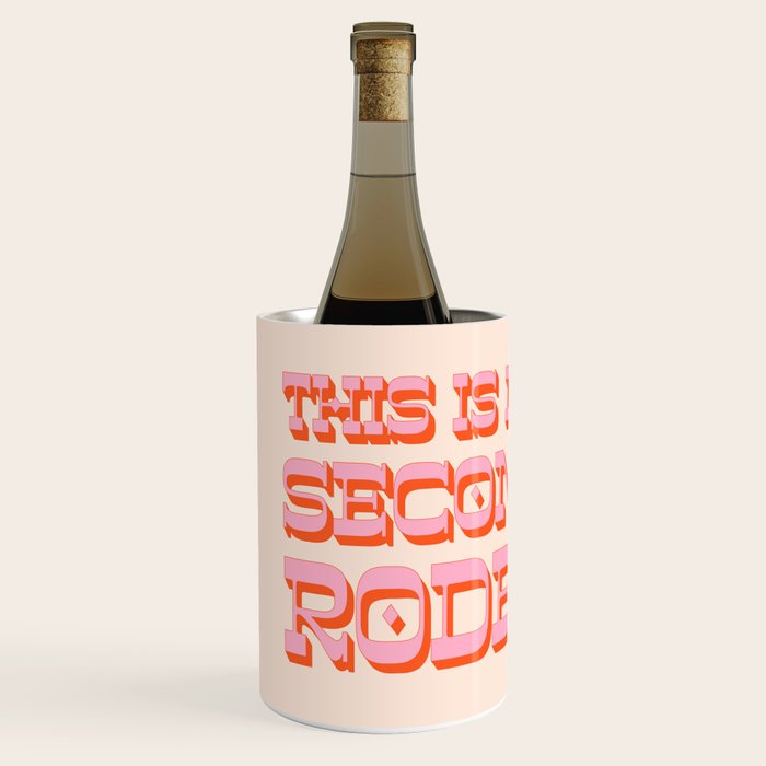 This is My Second Rodeo (pink and orange old west letters) Wine Chiller Gallery Image 2