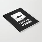 Get In Loser Notebook Gallery Image 2