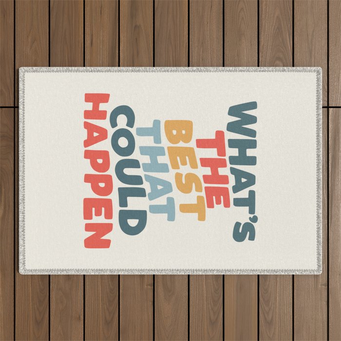 Whats The Best That Could Happen Outdoor Rug Gallery Image 1