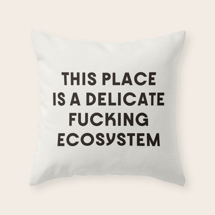 Delicate Fucking Ecosystem - The Bear Funny Saying Throw Pillow Gallery Image 6
