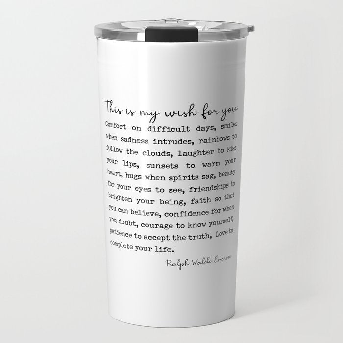 Ralph Waldo Emerson Quote, My Wish For You Travel Mug Gallery Image 1