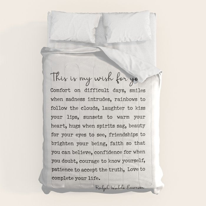Ralph Waldo Emerson Quote, My Wish For You Comforter Gallery Image 1