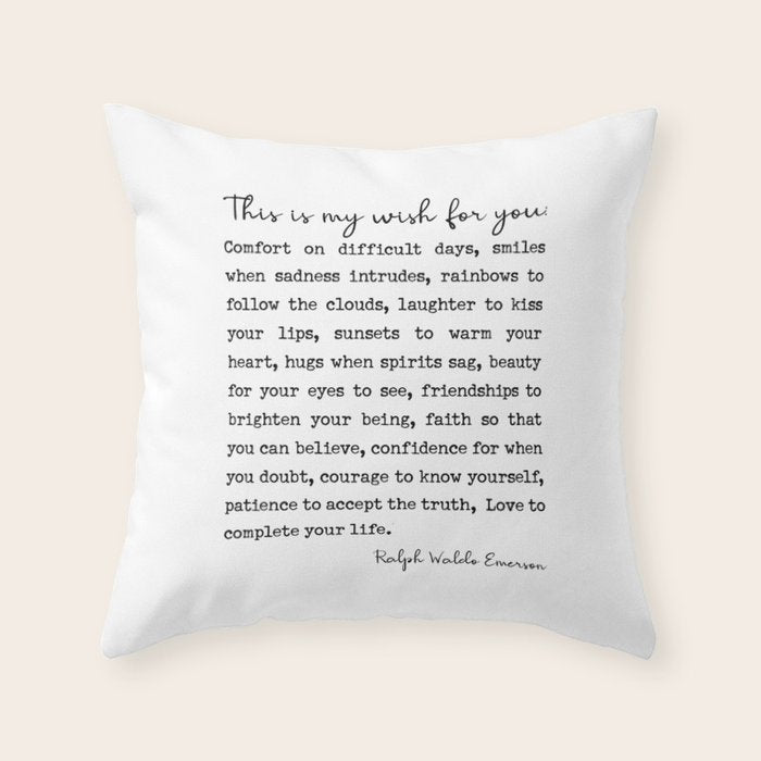 Ralph Waldo Emerson Quote, My Wish For You Throw Pillow Gallery Image 6