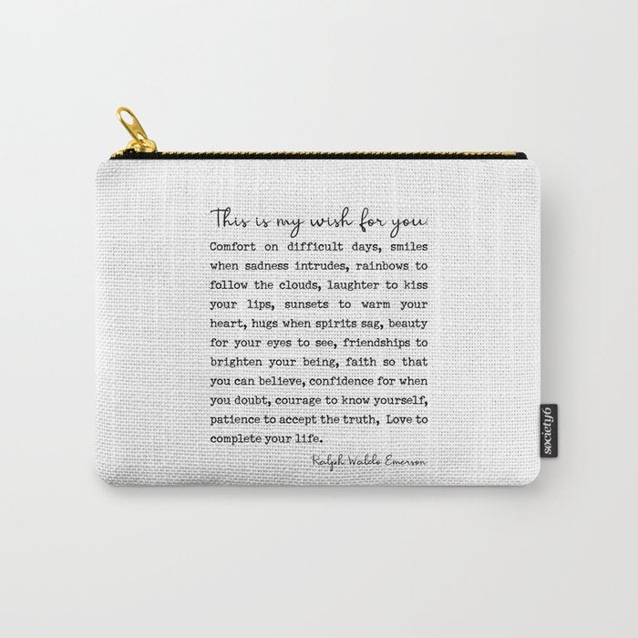 Ralph Waldo Emerson Quote, My Wish For You Carry All Pouch Gallery Image 1