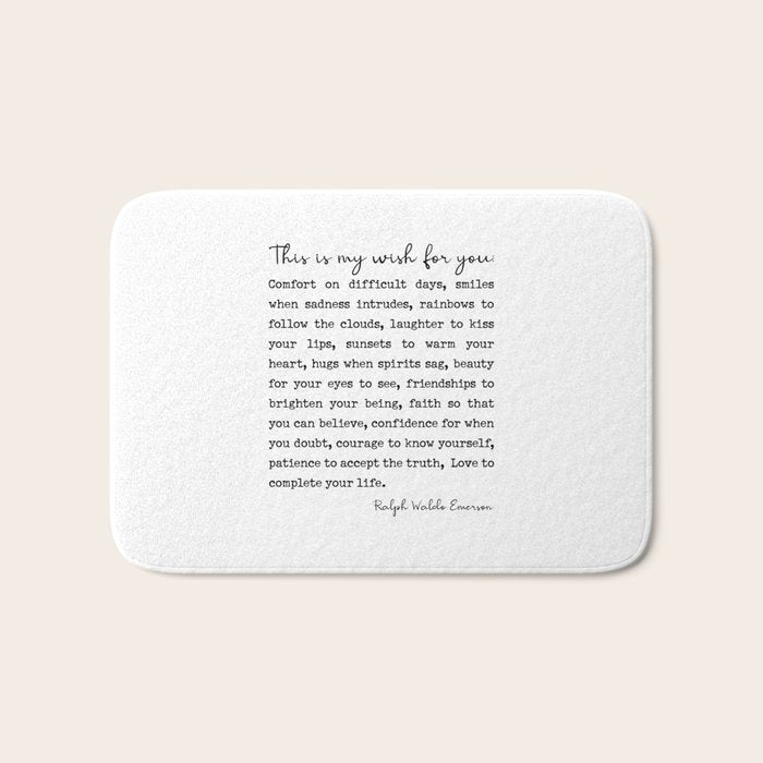 Ralph Waldo Emerson Quote, My Wish For You Bath Mat Gallery Image 1