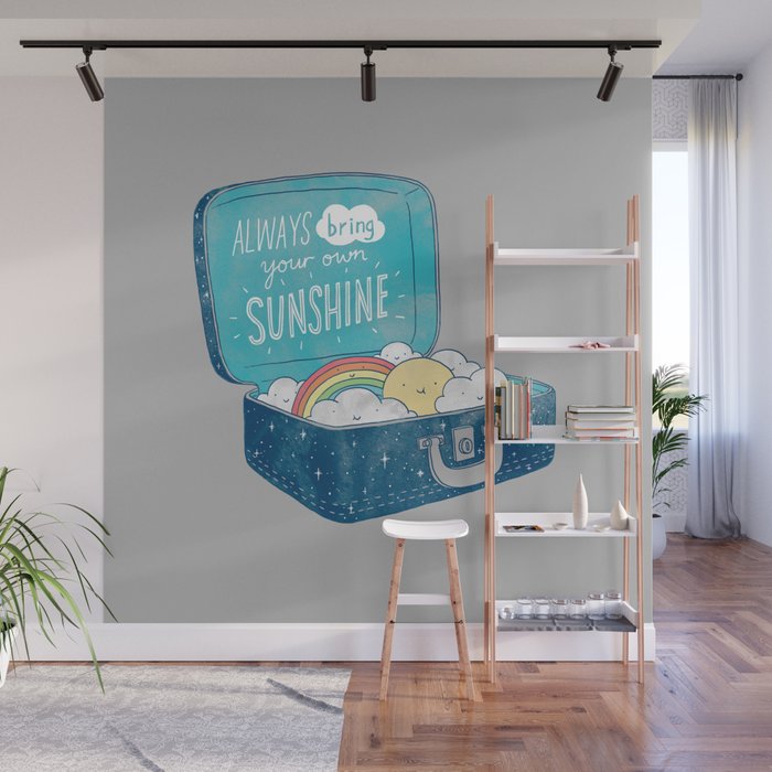 Always bring your own sunshine Wall Mural Gallery Image 1