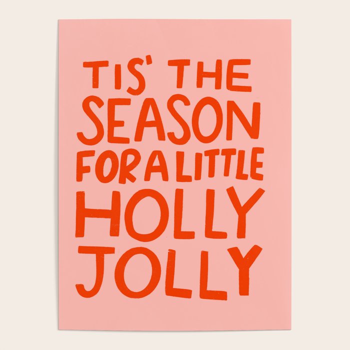 Tis The Season For A Little Holly Jolly Poster Gallery Image 4
