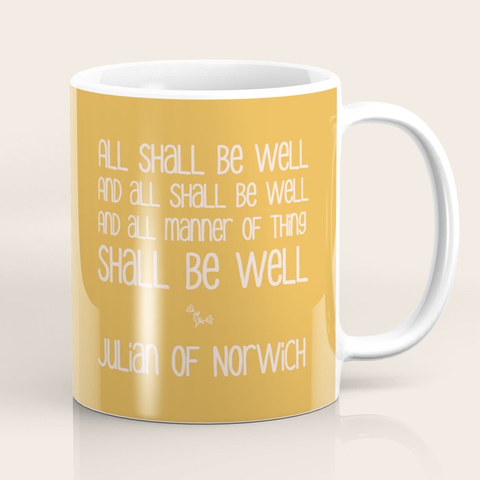 All Shall Be Well - Inspirational Quote Typography Julian of Norwich Coffee Mug Gallery Image 1