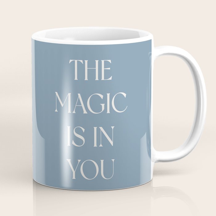 The Magic Is In You Blue Coffee Mug Gallery Image 1
