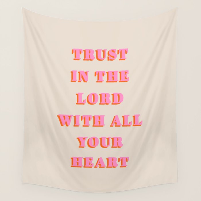 Trust In The Lord With All Your Heart Proverbs 3:5-6 Bible Verse Scripture Wall Art Christian Quote Wall Tapestry Gallery Image 1
