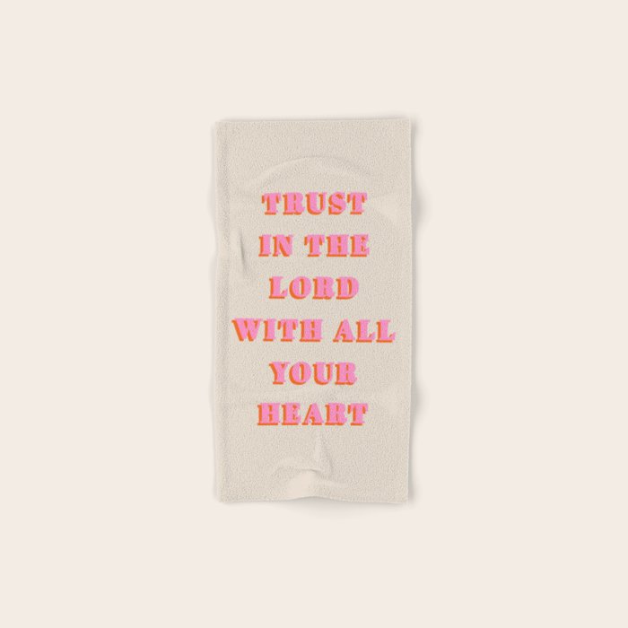 Trust In The Lord With All Your Heart Proverbs 3:5-6 Bible Verse Scripture Wall Art Christian Quote Bath Towel Gallery Image 1