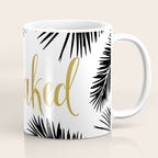 Get Naked, Bathroom Art, Black and White, Palms Print, Meme Coffee Mug Gallery Image 1