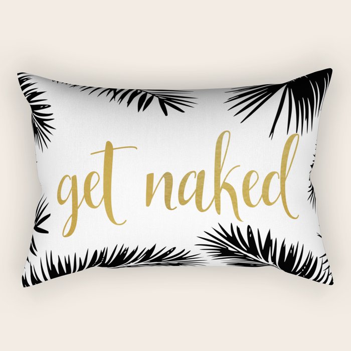 Get Naked, Bathroom Art, Black and White, Palms Print, Meme Rectangular Pillow Gallery Image 1