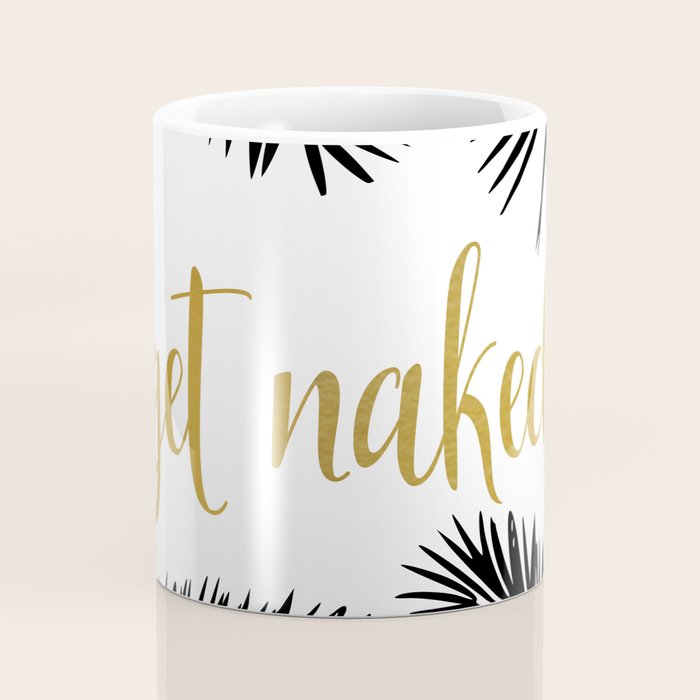 Get Naked, Bathroom Art, Black and White, Palms Print, Meme Coffee Mug Gallery Image 4