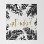 Get Naked, Bathroom Art, Black and White, Palms Print, Meme Throw Blanket Gallery Image 2
