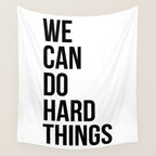 We Can Do Hard Things Wall Tapestry Gallery Image 4
