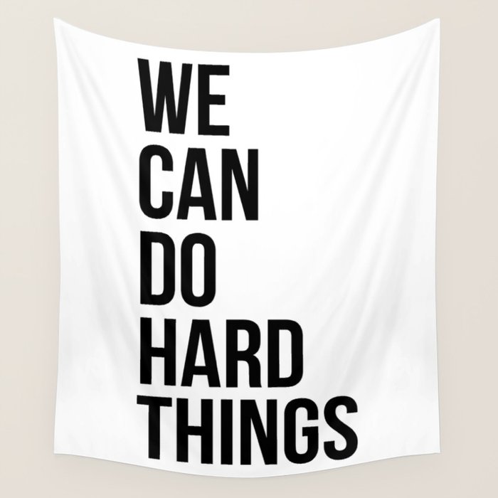 We Can Do Hard Things Wall Tapestry Gallery Image 4