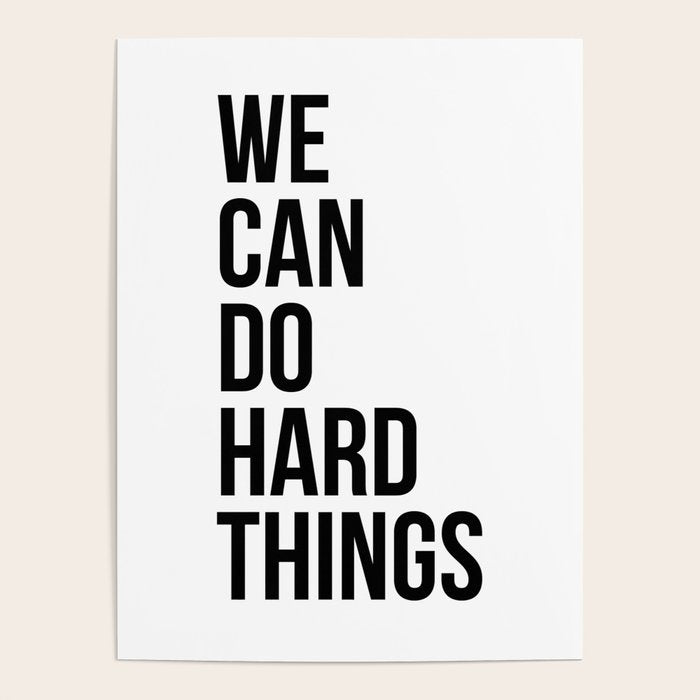 We Can Do Hard Things Poster Gallery Image 4