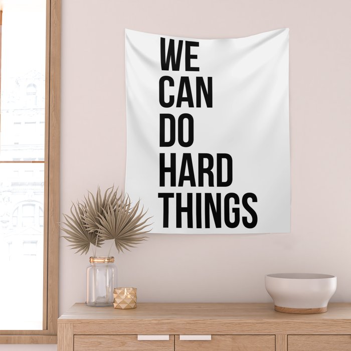 We Can Do Hard Things Wall Tapestry Gallery Image 2