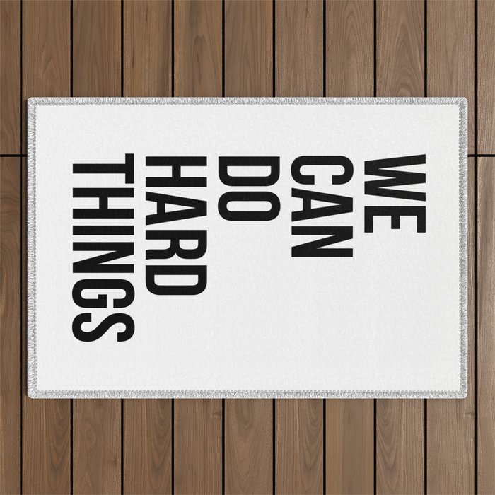 We Can Do Hard Things Outdoor Rug Gallery Image 1