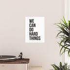 We Can Do Hard Things Poster Gallery Image 2