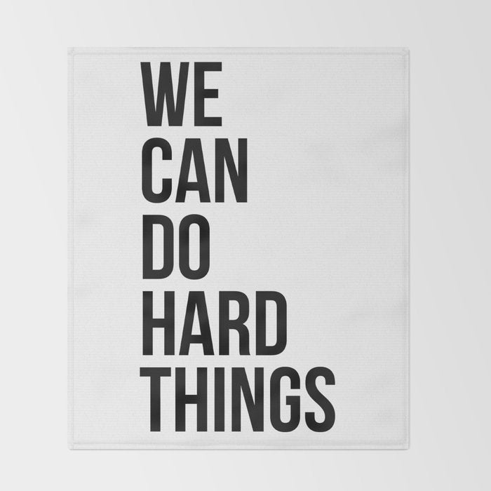 We Can Do Hard Things Throw Blanket Gallery Image 2