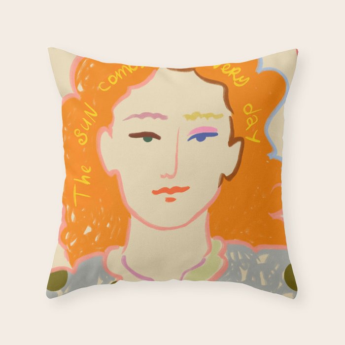 THE SUN COMES UP EVERY DAY Throw Pillow Gallery Image 6