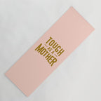 Tough as a Mother Yoga Mat Gallery Image 1