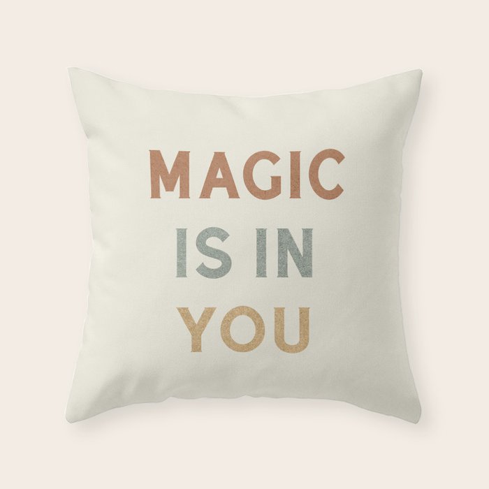 Magic is in You Throw Pillow Gallery Image 6