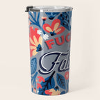 F*cking Fabulous - Denim & Coral Palette Travel Mug Gallery Image 3