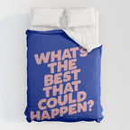 Whats The Best That Could Happen Comforter Gallery Image 6